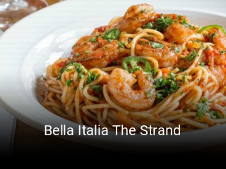 Book a table now at Bella Italia The Strand