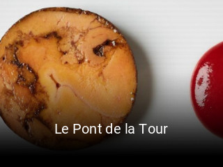 Book a table now at Le Pont de la Tour