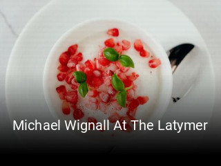 Michael Wignall At The Latymer table reservation