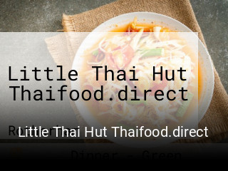 Book a table now at Little Thai Hut Thaifood.direct